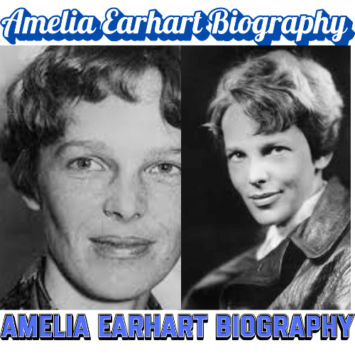 Amelia Earhart Biography: The Inspiring Story of Courage, Aviation & Legacy