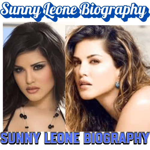 Sunny Leone Biography: Age, Career, Net Worth, Family, and Life Story