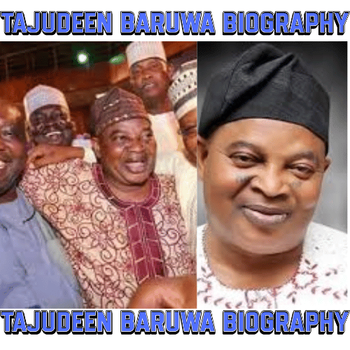 Tajudeen Baruwa Biography: 30 Powerful Insights – The Complete Story of His Life, Career, and Impact